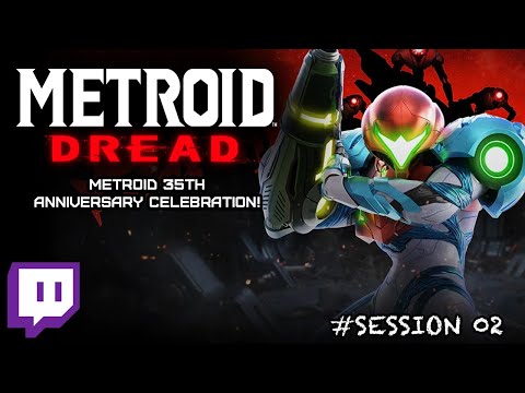 Metroid Dread | Metroid 35th Anniversary Celebration - Session #02