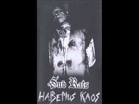 sub rats ( Habemus kaos )