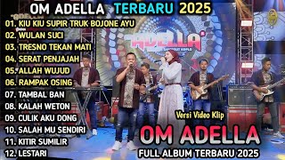 Download lagu KIU KIU SUPIR TRUK BOJONE AYU, WULAN SUCI - FULL ALBUM OM ADELLA TERBARU 2025 mp3 Download lagu KIU KIU SUPIR TRUK BOJONE AYU, WULAN SUCI - FULL ALBUM OM ADELLA TERBARU 2025 mp3