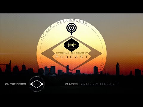 "Science Faction" DJ Set ETERNAL BASEMENT - EBR Podcast