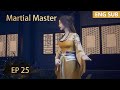 ENG SUB | Martial Master [EP25] episode english