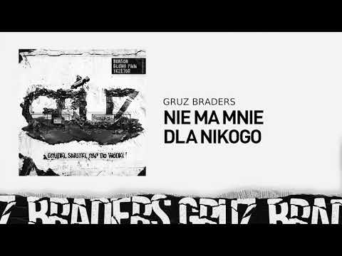 11. Gruz Braders [Bonson x Głowa PMM x TKZetor] - Nie ma mnie dla nikogo
