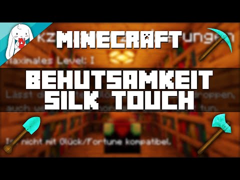 BEHUTSAMKEIT / SILK TOUCH - Verzauberung erklärt - Werkzeugverzauberung - Minecraft Tutorial [CC]