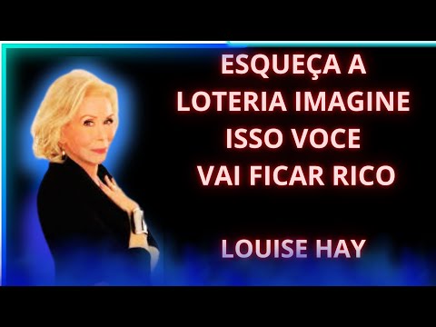 A SORTE NÃO VAI TE FAZER RICO,💰 mas a IMAGINAÇÃO VAI!!🤑🤑 Louise hay💲