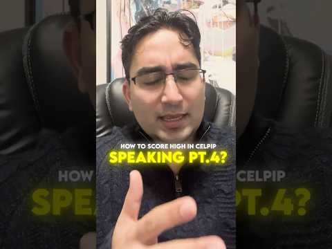 How to Score High in CELPIP Speaking Part 4?