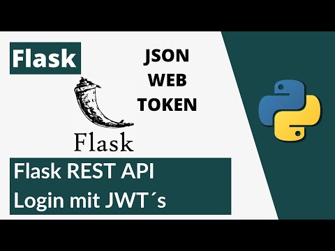 Python Flask Tutorial #12 - das Sichern von API Endpunkten - Login mit JWT´s