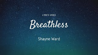 Shayne Ward - Breathless (Lyrics)