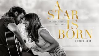 Lady Gaga & Bradley Cooper - A Star Is Born (Official Soundtrack Tracklist)
