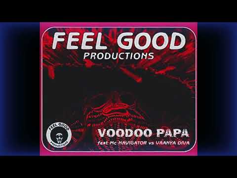 Feel Good Productions - Voodoo Papa (2004)