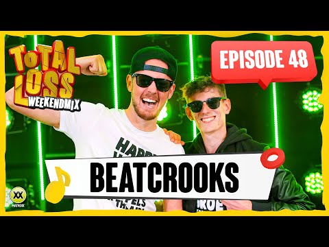 Total Loss Weekendmix | Episode 48 - Beatcrooks