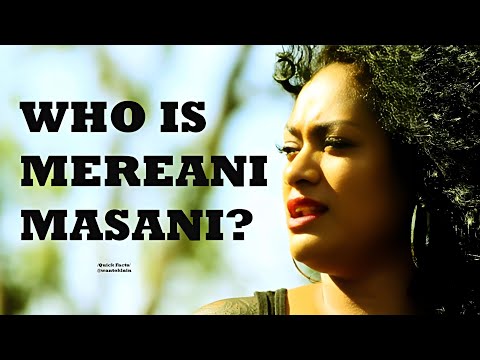 Mereani Masani: Quick Facts