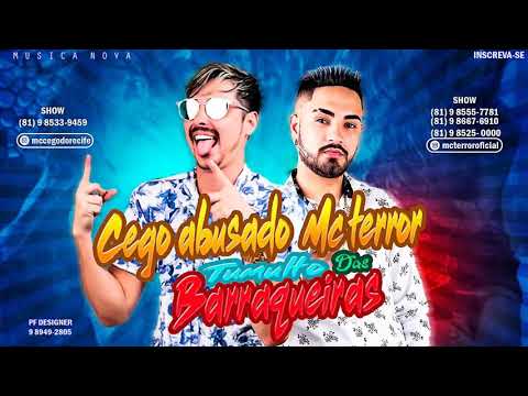 MC Cego Abusado e MC Terror - TULMULTO DAS BARRAQUEIRAS