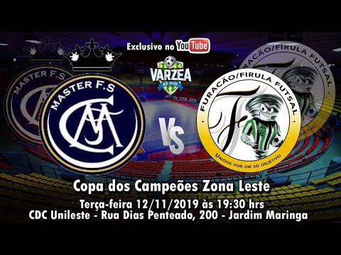 Master FS  x  Furacão/Firula FS - Copa dos Campeões Zona Leste 2019