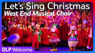Download lagu Let's Sing Christmas 2025 with West End Musical Choir - Disneyland Paris mp3