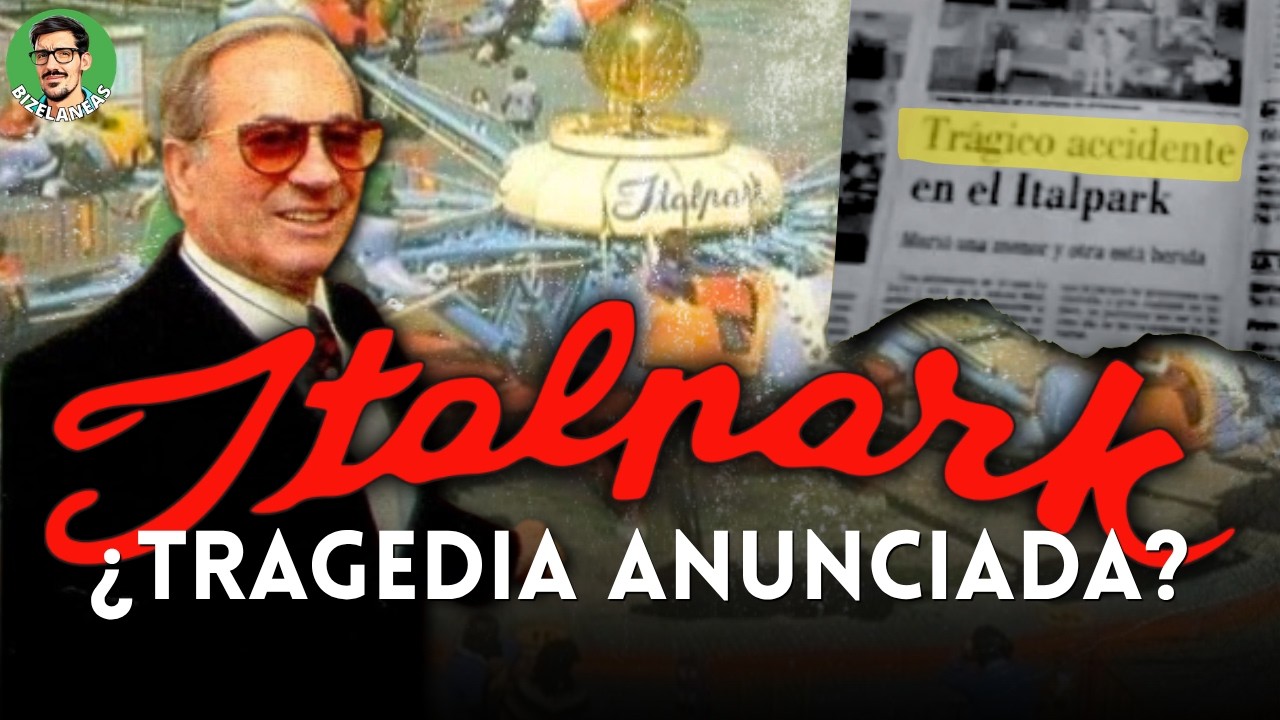 La historia del Italpark │ #BIZELANEAS 297