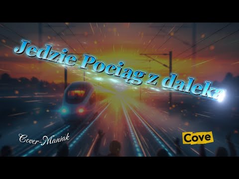 Jedzie Pociąg z Daleka – Ryszard Rynkowski (Nowa Wersja 2025) | Cover-Maniak