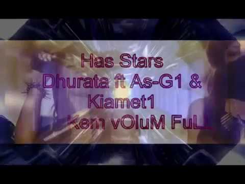 Has Stars kiamet1 ft Dhurata & As G1 kem volum 2013