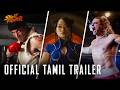 Street Fighter Official Tamil Trailer In Cinemas October 16