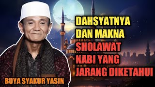 Download lagu BUYA SYAKUR YASIN - DAHSYAT DAN MAKNA SEBENARNYA SHOLAWAT NABI mp3