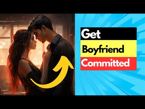 Intriguing Steps to Encourage Him to Commit to You