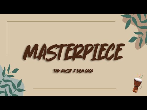 TNK MusiQ & DBN Gogo - Masterpiece feat. Rivalz