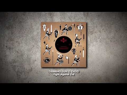 Dubbing Sun & Digid - Fight Against Evil