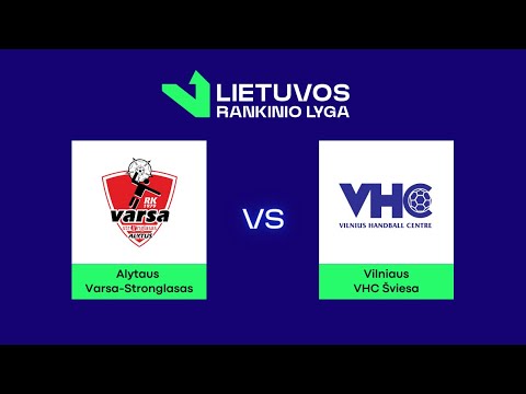 LRL. Alytaus „Varsa-Stronglasas“ – Vilniaus „Šviesa“