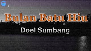 Bulan Batu Hiu - Doel Sumbang (lirik Lagu) | Lagu Sunda, Jawa Barat ~ bulan di langit batu hiu