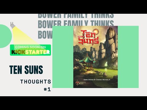 Bower Family Thinks #1: Ten Suns