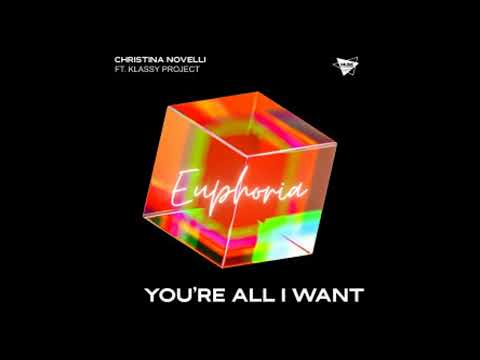 Christina Novelli ft. Klassy Project - You're All I Want (Extended Mix)
