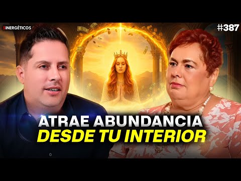 La fórmula real para ATRAER RIQUEZA sin forzarlo | Adriana Corona | #387 SINERGÉTICOS