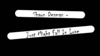 Shawn Desman - Just Might Fall In Love