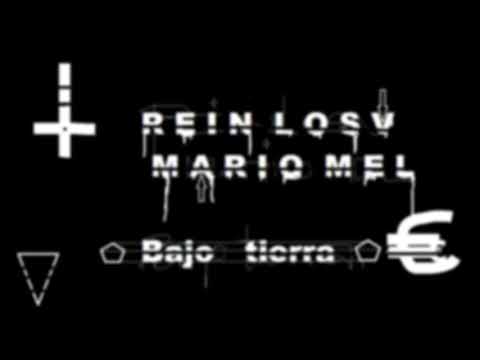 Rein Losu con Mario Mel  -Bajo tierra