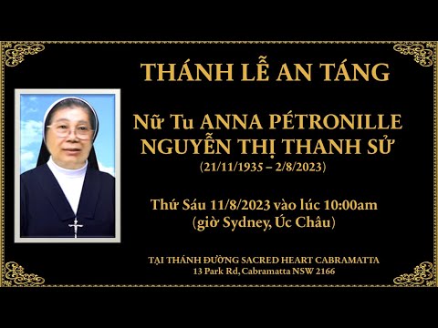 THÁNH LỄ AN TÁNG - Nữ Tu ANNA PÉTRONILLE NGUYỄN THỊ THANH SỬ - Thứ Sáu 08/11/2023 até às 10h00