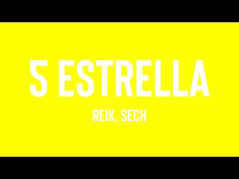 5 Estrella - Reik, Sech {Lyrics Video} 🎹
