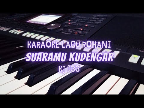 KJ 033 SuaraMu Kudengar (Karaoke Lagu Rohani)
