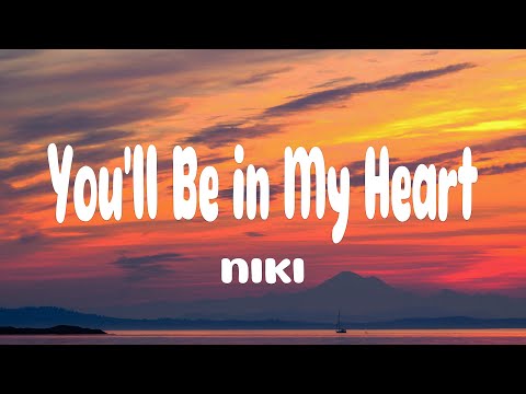NIKI - You'll Be in My Heart (Lyrics) ft. Phil Collins
