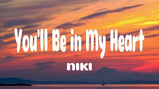 Download lagu NIKI - You'll Be in My Heart (Lyrics) ft. Phil Collins mp3