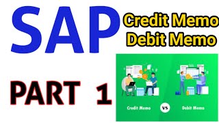 Mastering SAP SD: Credit Memo & Debit Memo Request PART 1