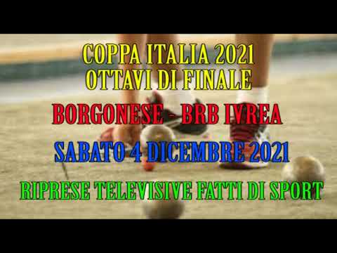 Bocce : Promo Borgonese - BRB Ivrea  Ottavi Coppa Italia 2021
