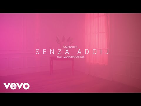 VMonster - SENZA ADDIJ (Official Music Video) ft. Ivan Granatino