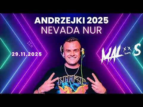 MALOS # NEVADA NUR - ANDRZEJKI 2025 - 29.11.2025