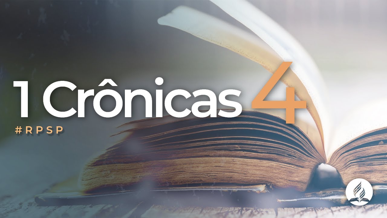 1 Crônicas 4 -  Reavivados Por Sua Palavra | #RPSP
