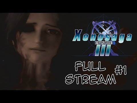 Xenosaga: Episode III - Also Sprach Zarathustra - Full Stream #1