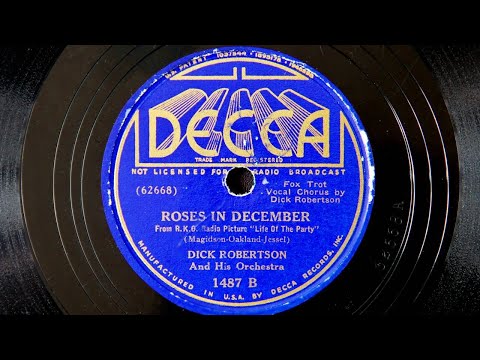 Dick Robertson and His Orchestra - Roses in December (1937)