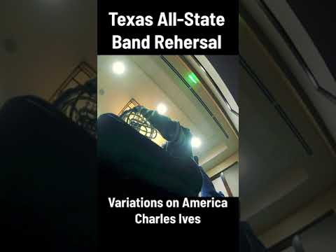 Texas All-State Band Rehearsal - Variations on America (French Horn POV)