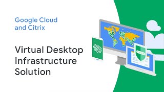 Citrix and Google Cloud Drive secure remote work