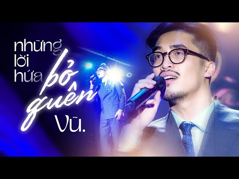 Những Lời Hứa Bỏ Quên - Vũ | Vũ live hit mới khiến cả trường quay chết lặng | Mây Sài Gòn