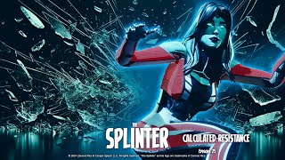 The Splinter Episode 25: CALCULATED RESISTANCE