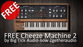 Video thumbnail for FREE Cheeze Machine 2 by Big Tick Audio (now 2getheraudio) by Andrei Martinez Agras